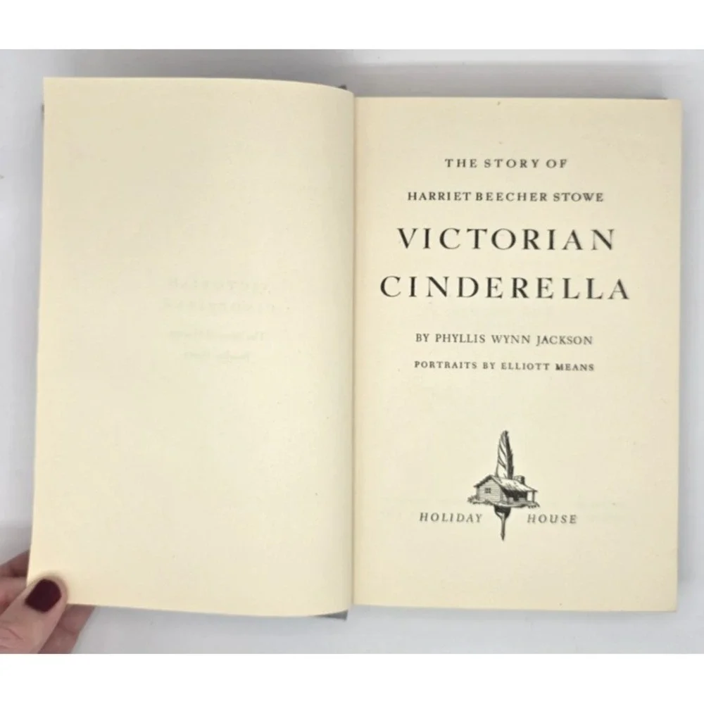 Victorian Cinderella Story‎ Of Harriet Beecher Stowe by Jackson 1947 Hardcover